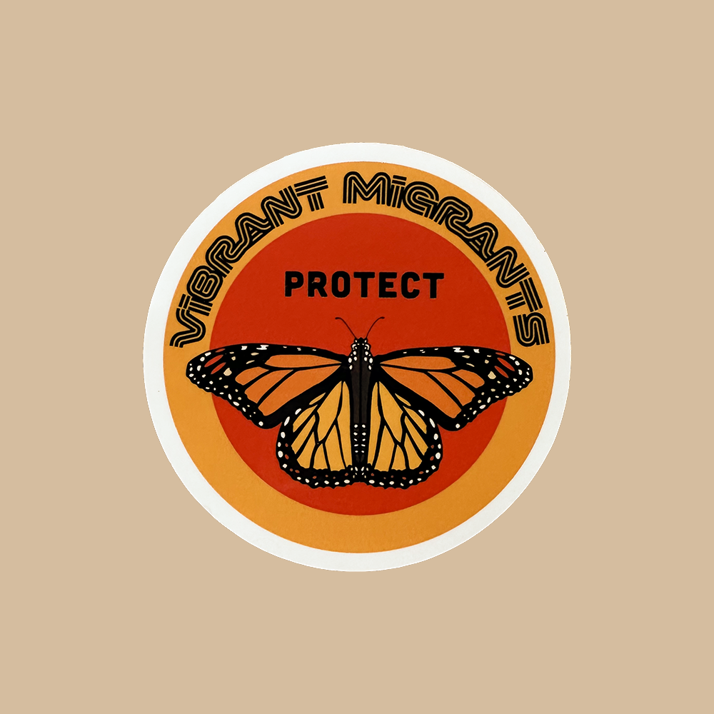 Sticker with a butterfly and text 'Vibrant Migrants Protect' on a beige background.
