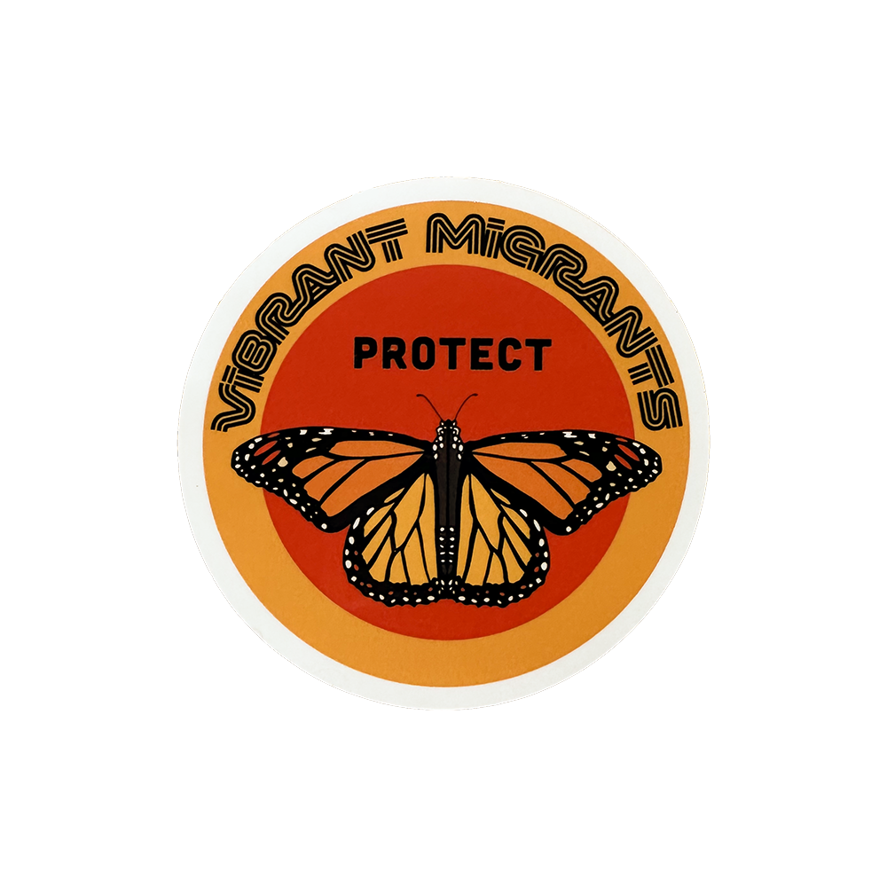Sticker with a butterfly design and text 'Vibrant Migrants Protect' on an orange circle.